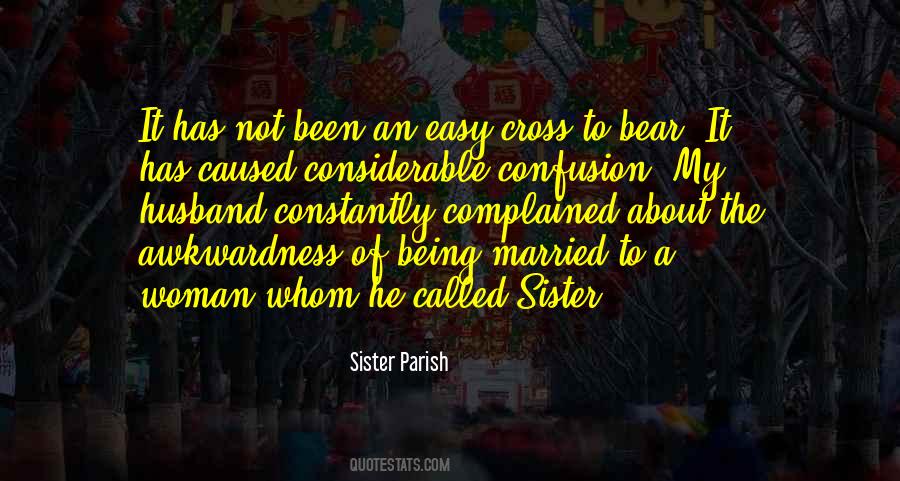 Being My Sister Quotes #1531900