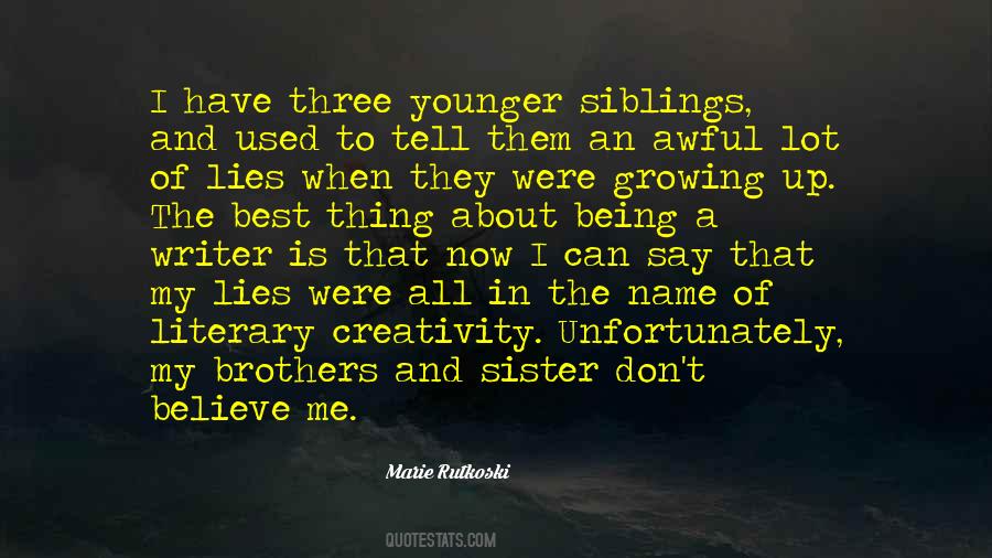 Being My Sister Quotes #624774