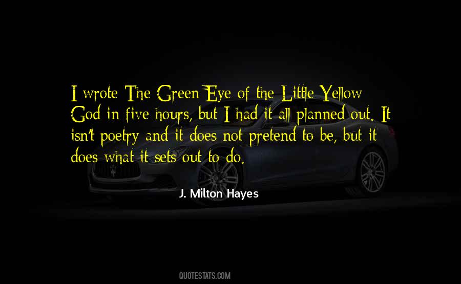 Yellow Eye Quotes #315374