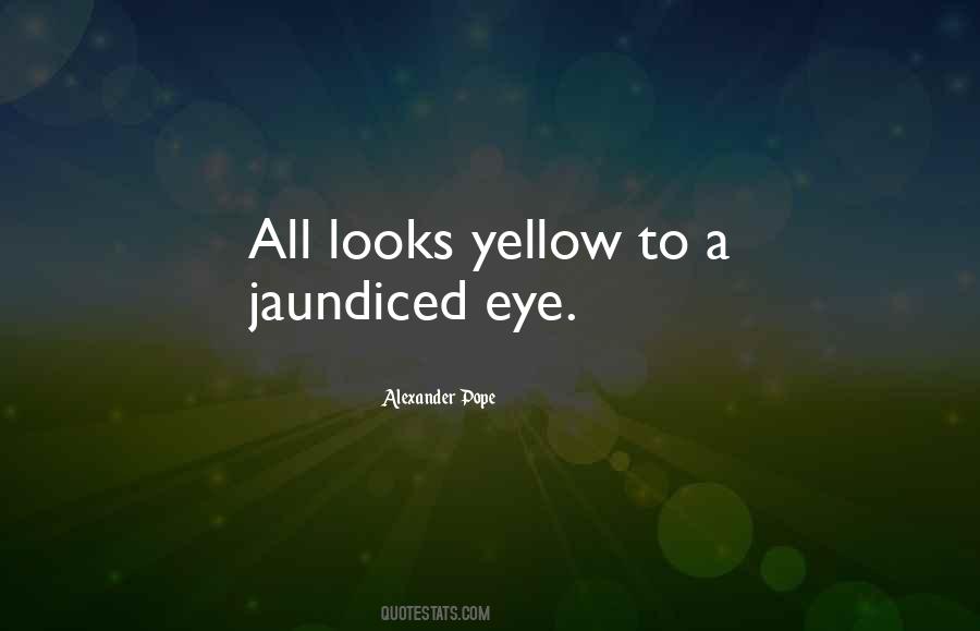 Yellow Eye Quotes #962977