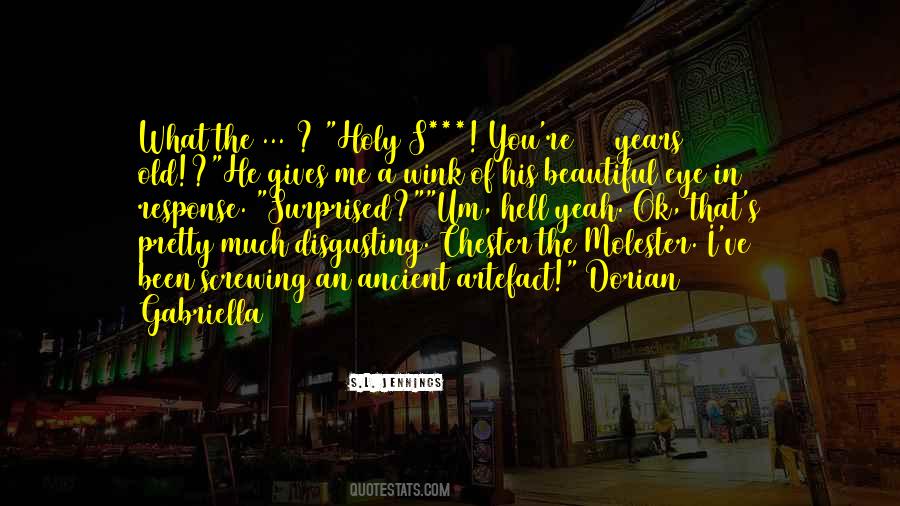 He Surprised Me Quotes #1003809