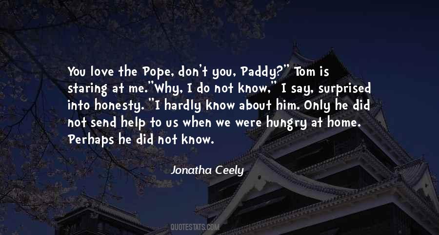 He Surprised Me Quotes #828696