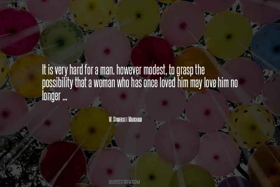 For A Man Quotes #1298854