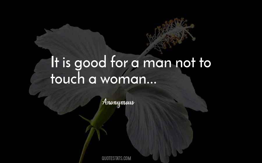 For A Man Quotes #1328238