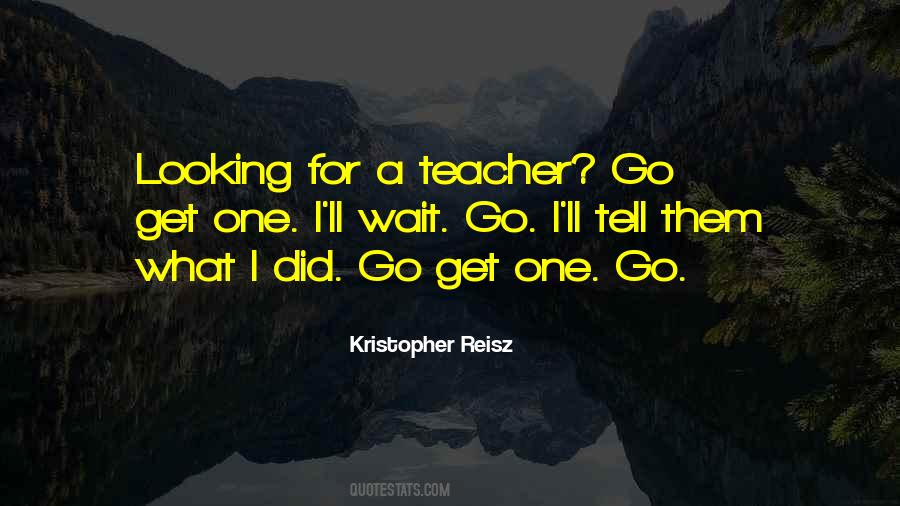 For A Teacher Quotes #341109