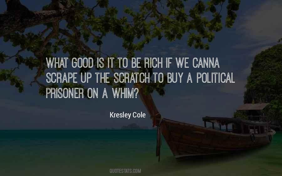 To Be Rich Quotes #1013695