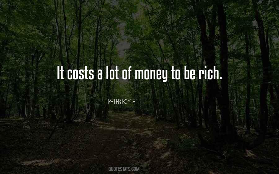 To Be Rich Quotes #1708525