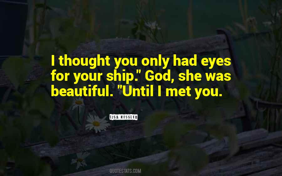 For Beautiful Eyes Quotes #25948