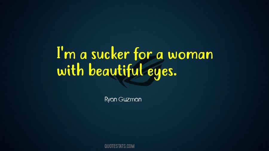 For Beautiful Eyes Quotes #369036