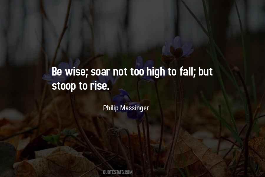 Rise High Quotes #1242428
