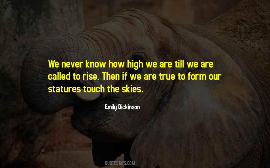 Rise High Quotes #405615