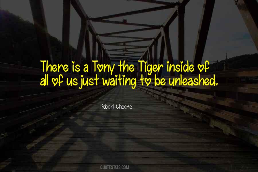 Be A Tiger Quotes #1093051