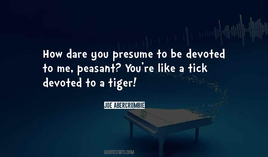 Be A Tiger Quotes #1409162