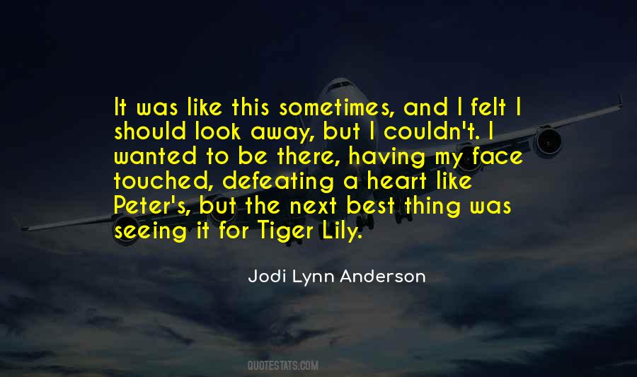 Be A Tiger Quotes #1589393