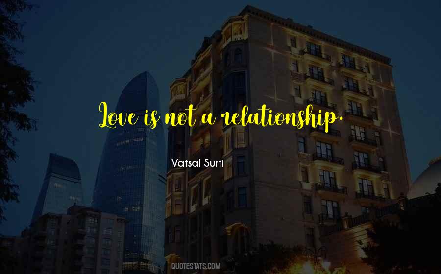 Not A Relationship Quotes #1143511