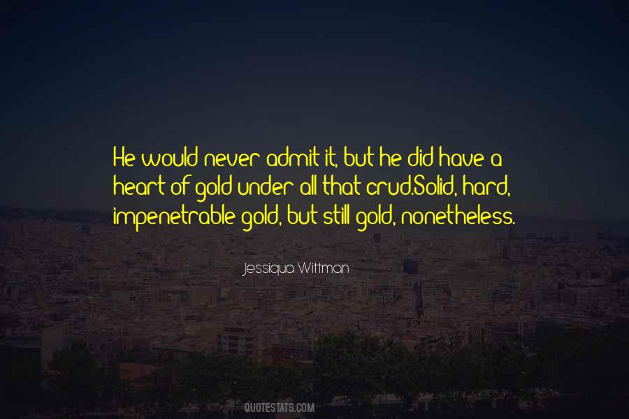 Solid Gold Quotes #422363