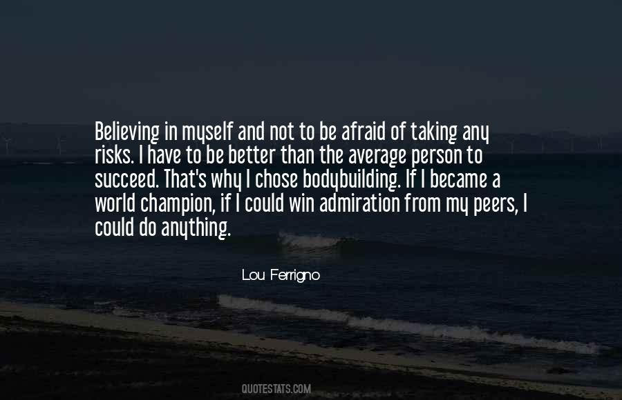 Not To Be Afraid Quotes #1308974