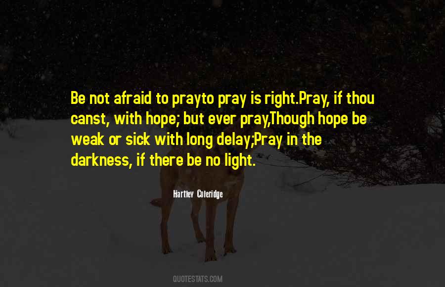 Not To Be Afraid Quotes #306731