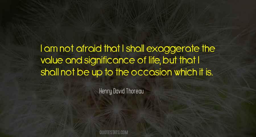 Not To Be Afraid Quotes #416225