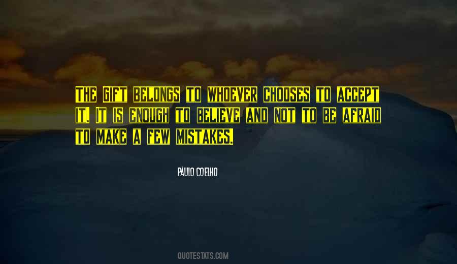 Not To Be Afraid Quotes #537881