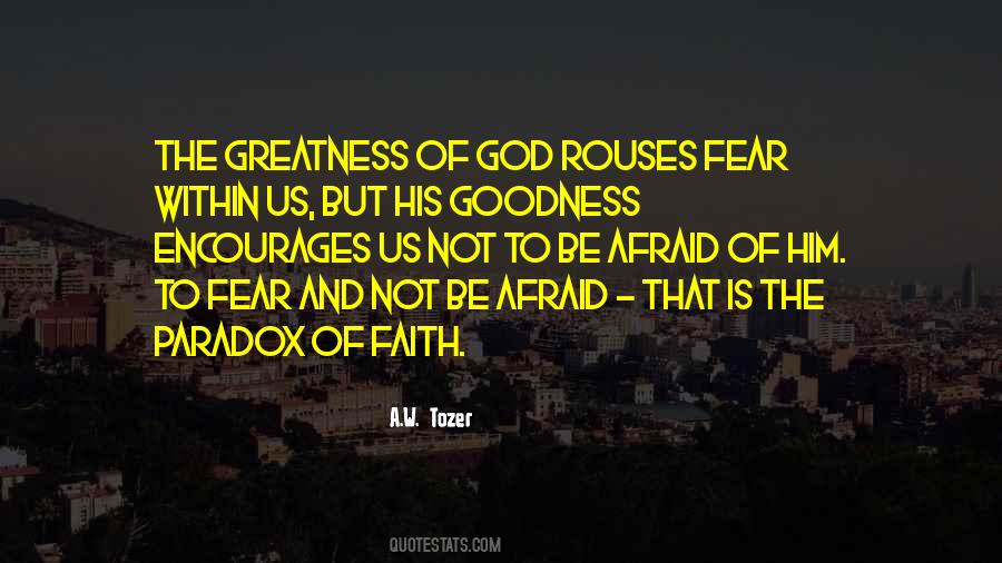 Not To Be Afraid Quotes #734911