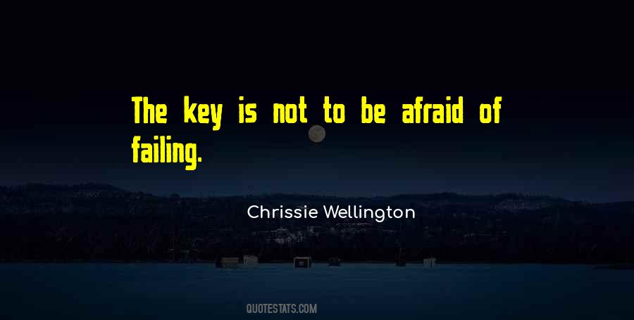 Not To Be Afraid Quotes #910529