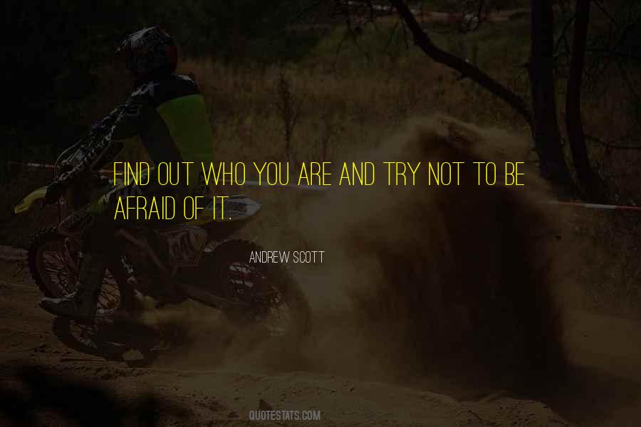 Not To Be Afraid Quotes #915699