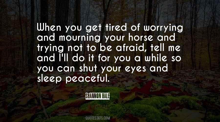 Not To Be Afraid Quotes #92062