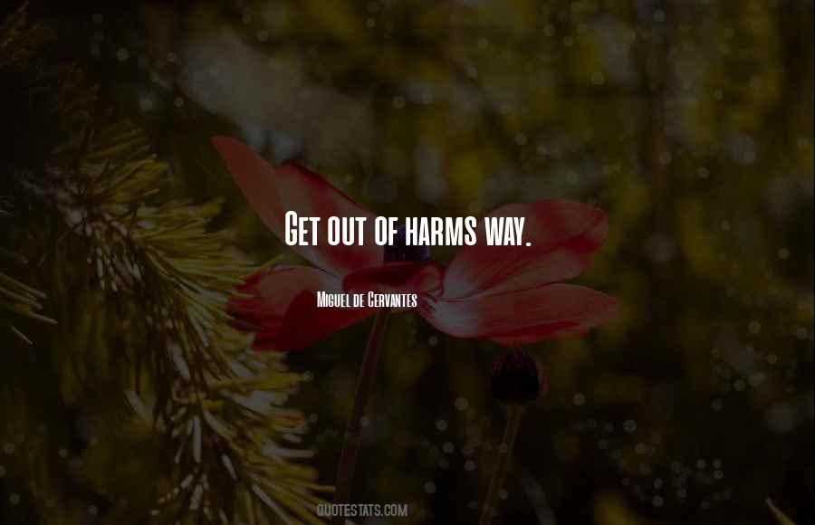 Quotes About Harms #1017094