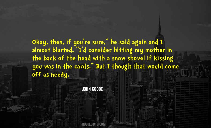 Shovel Snow Quotes #1738915