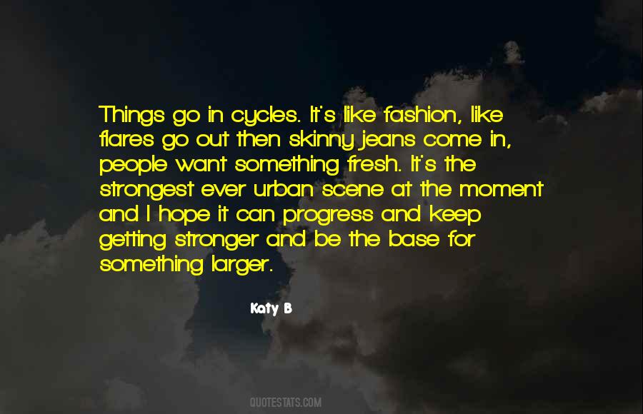 You Are Getting Stronger Quotes #1045905