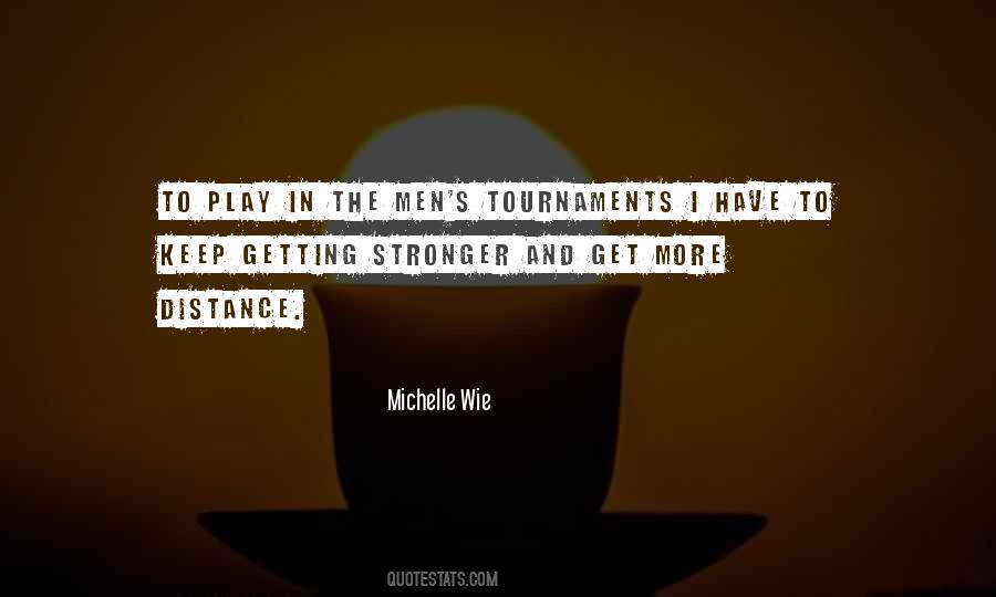 You Are Getting Stronger Quotes #411802