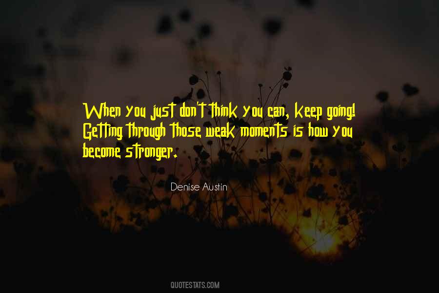 You Are Getting Stronger Quotes #798221