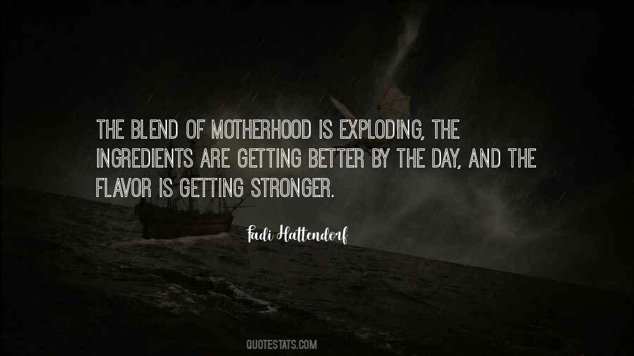 You Are Getting Stronger Quotes #813388