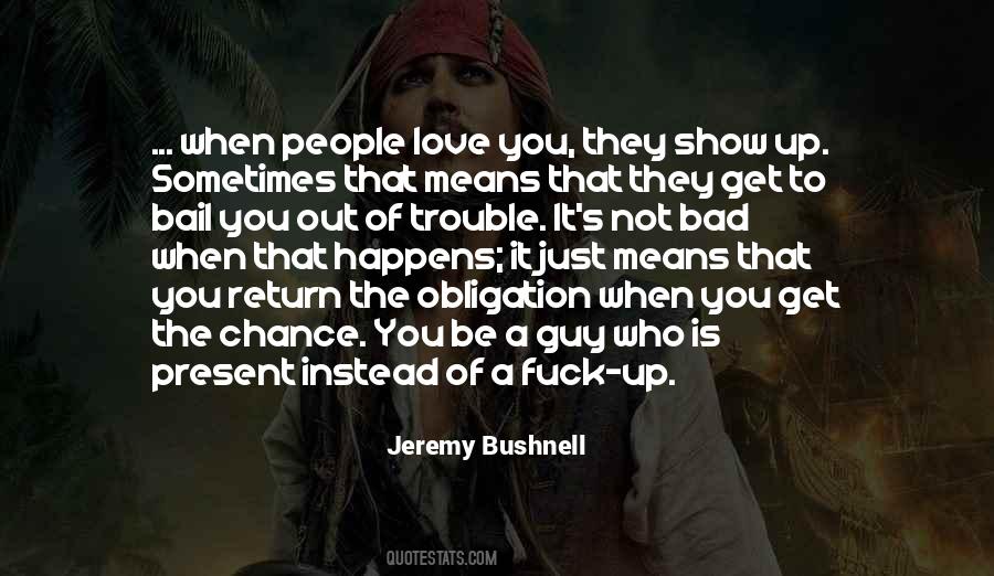 Unless It Happens To You Quotes #8418