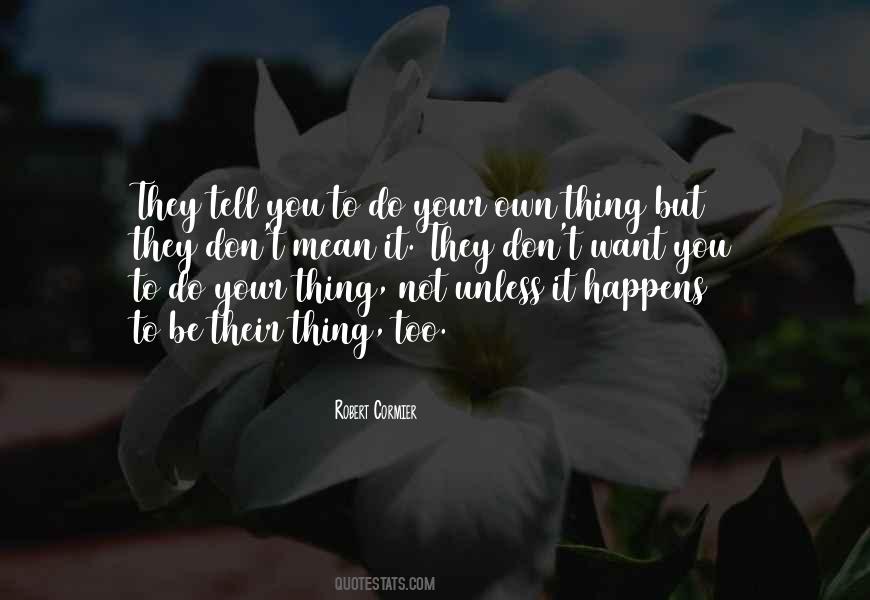 Unless It Happens To You Quotes #861426