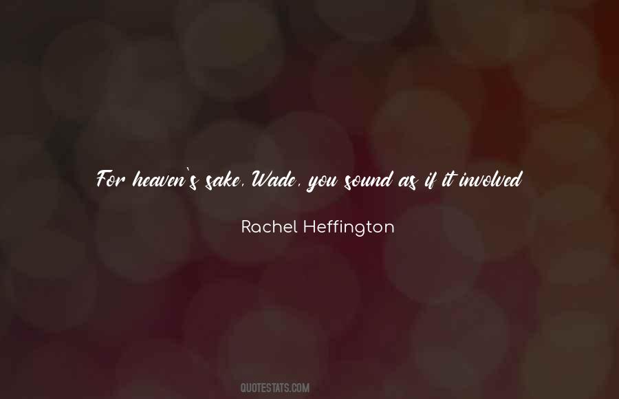 For Goodness Sake Quotes #796026
