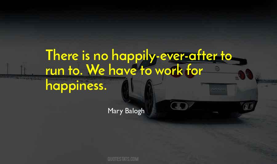 For Happiness Quotes #1079286