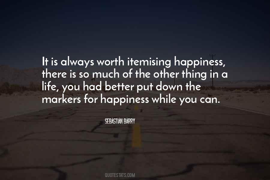 For Happiness Quotes #1152309