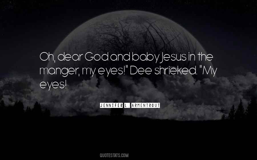 Dear Baby Jesus Quotes #1643996