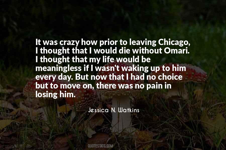 I Had To Move On Quotes #1406424