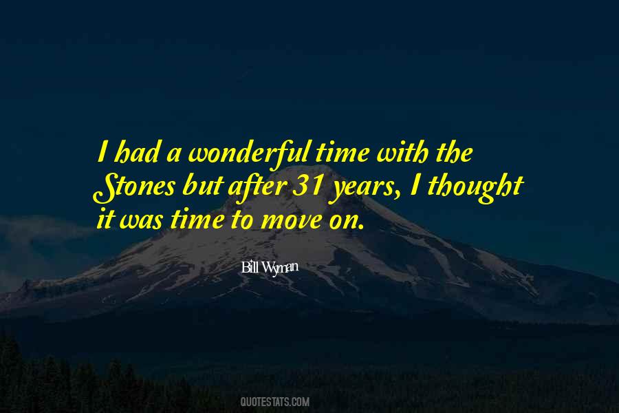I Had To Move On Quotes #1853073