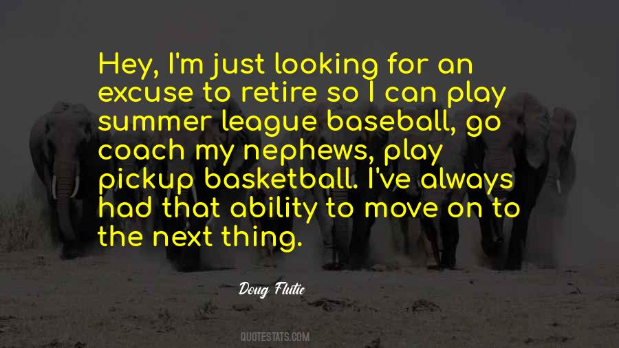 I Had To Move On Quotes #357441