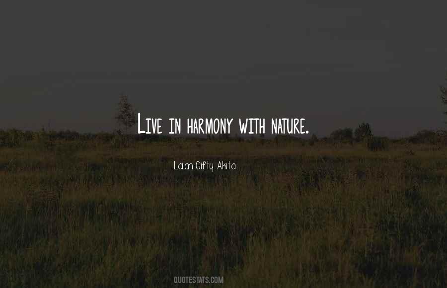 Quotes About Harmony In Nature #1723873