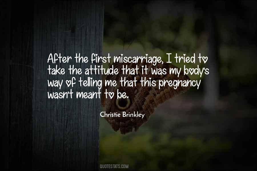 Having A Miscarriage Quotes #1239503