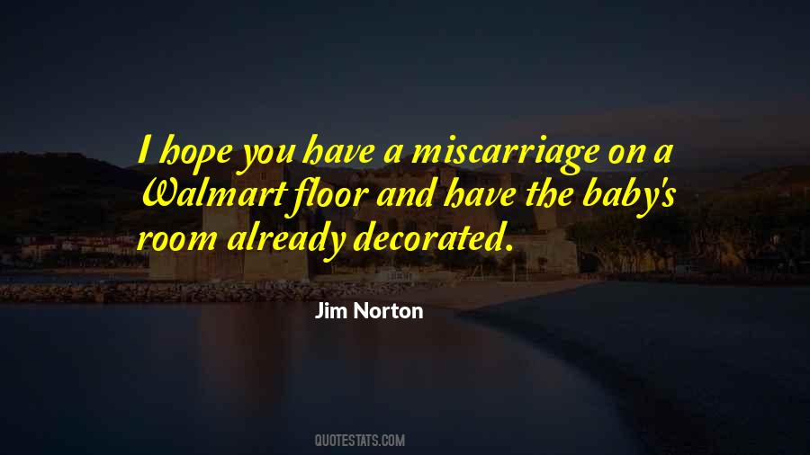 Having A Miscarriage Quotes #322154
