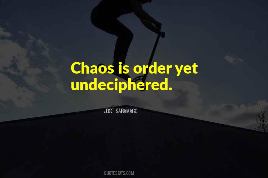 Order Chaos Quotes #477117