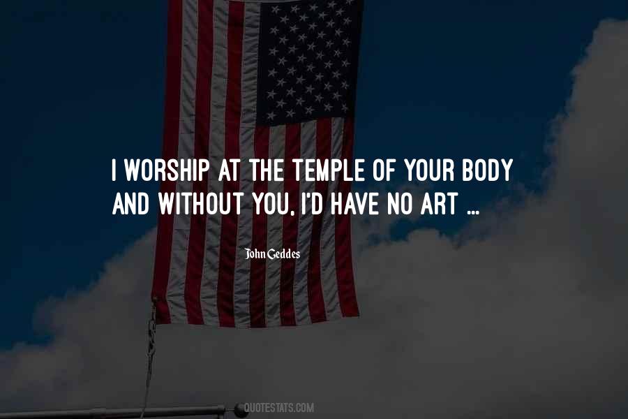 My Body Is A Temple Quotes #585977
