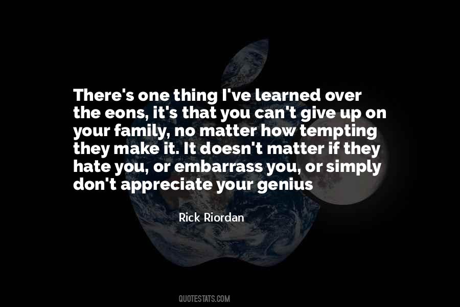 How Can I Hate You Quotes #1105036