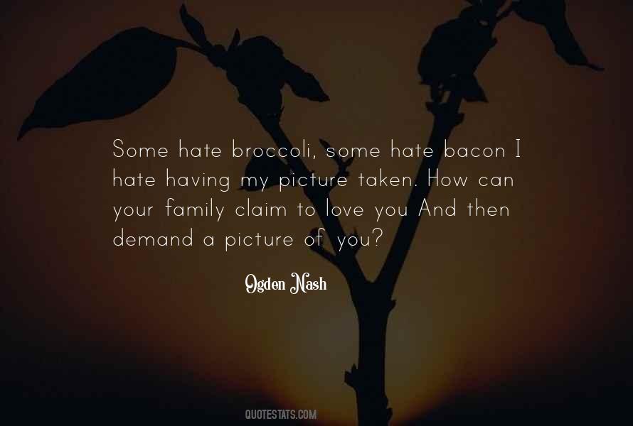 How Can I Hate You Quotes #495838